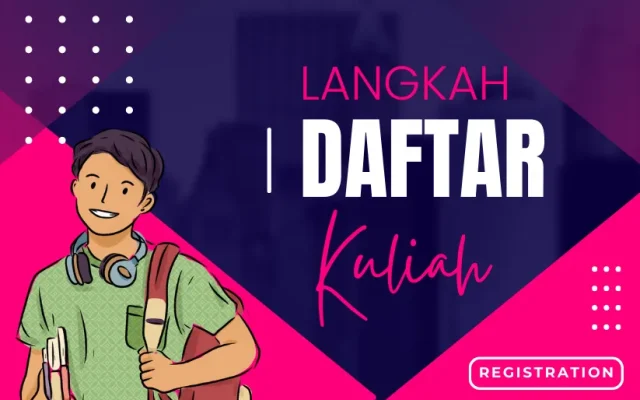 Cara Daftar Kuliah