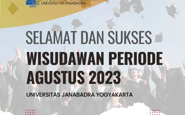 Selamat dan Harapan Gemilang untuk Lulusan Wisuda Agustus 2023