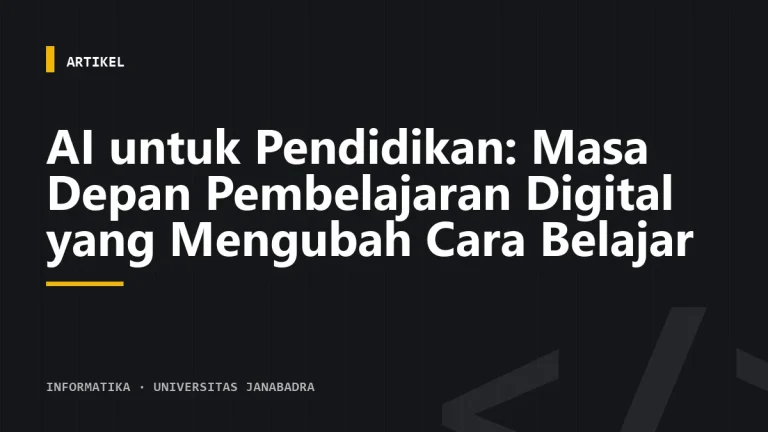 AI untuk Pendidikan: Masa Depan Pembelajaran Digital yang Mengubah Cara Belajar
