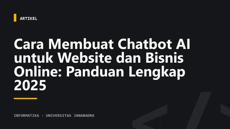 Cara Membuat Chatbot AI untuk Website dan Bisnis Online: Panduan Lengkap 2025