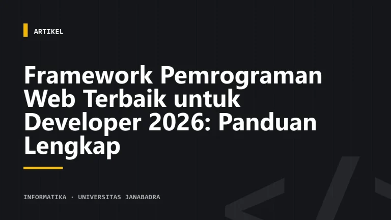 Framework Pemrograman Web Terbaik untuk Developer 2026: Panduan Lengkap