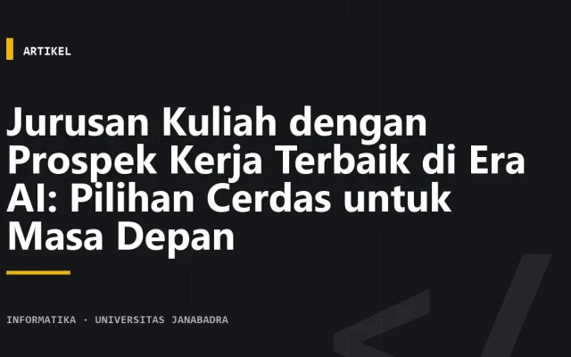 Jurusan Kuliah dengan Prospek Kerja Terbaik di Era AI: Pilihan Cerdas untuk Masa Depan
