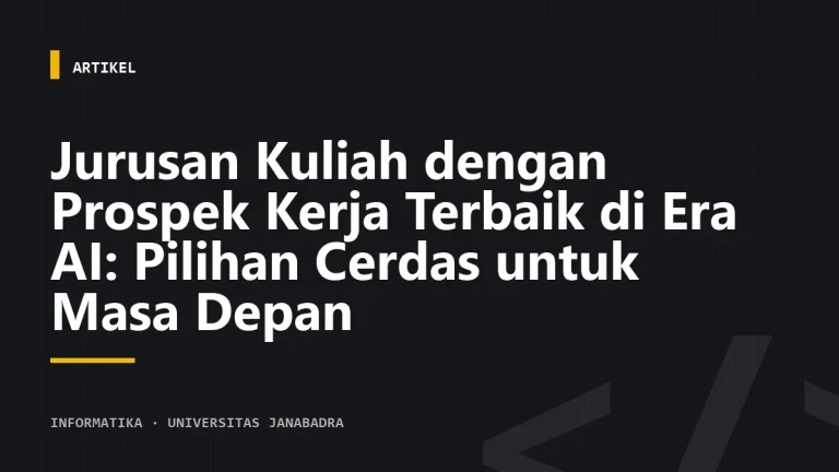 Jurusan Kuliah dengan Prospek Kerja Terbaik di Era AI: Pilihan Cerdas untuk Masa Depan