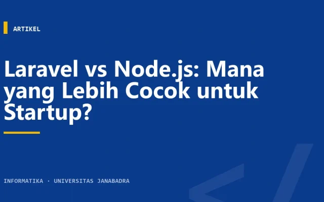 Laravel vs Node.js: Mana yang Lebih Cocok untuk Startup?