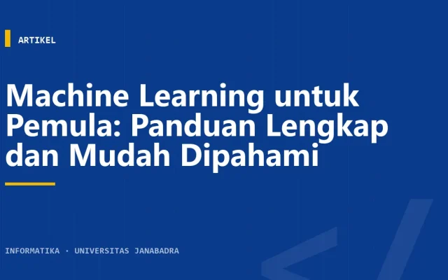 Machine Learning untuk Pemula: Panduan Lengkap dan Mudah Dipahami